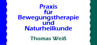 Praxis für Bewegungstherapie und Naturheilkunde Thomas Weiss Müllheim